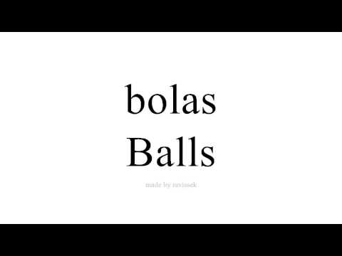 ისწავლეთ ესპანური   Balls